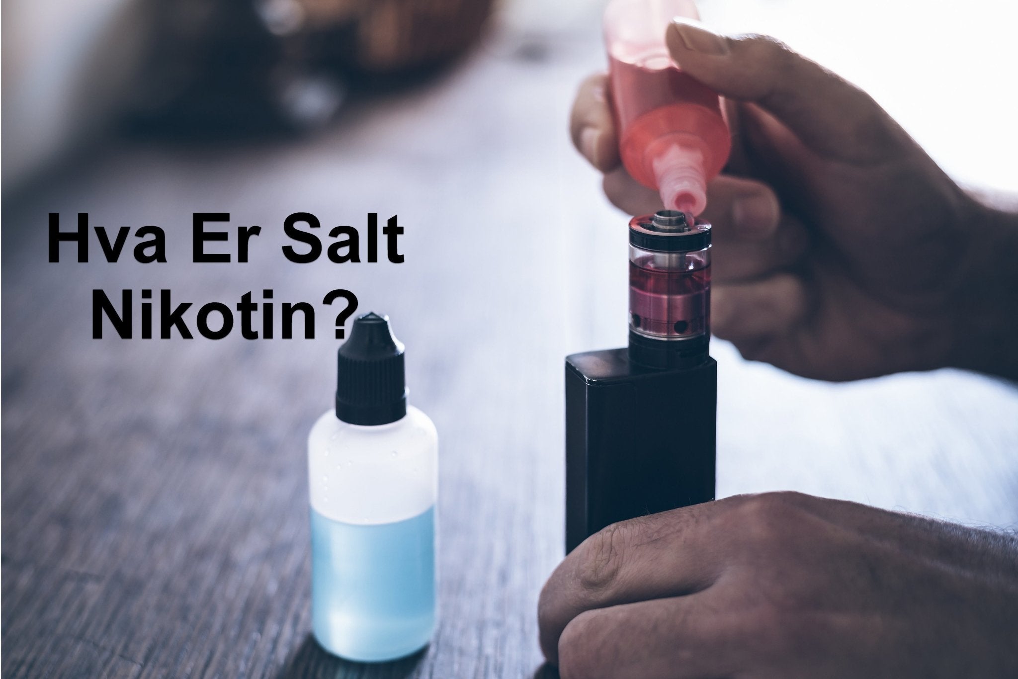 Hva Er Salt Nikotin? E-juice 101 for nybegynnere - SmokeLab